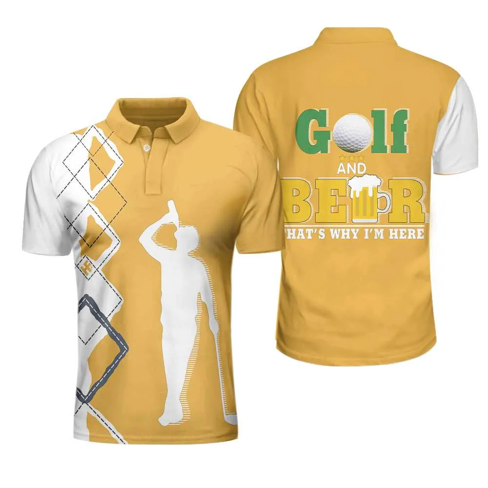 Beer And Golf Polo Shirt, That'S Why I'M Here Beer Drinking Polo Shirt, Best Golf Shirt For Men Coolspod