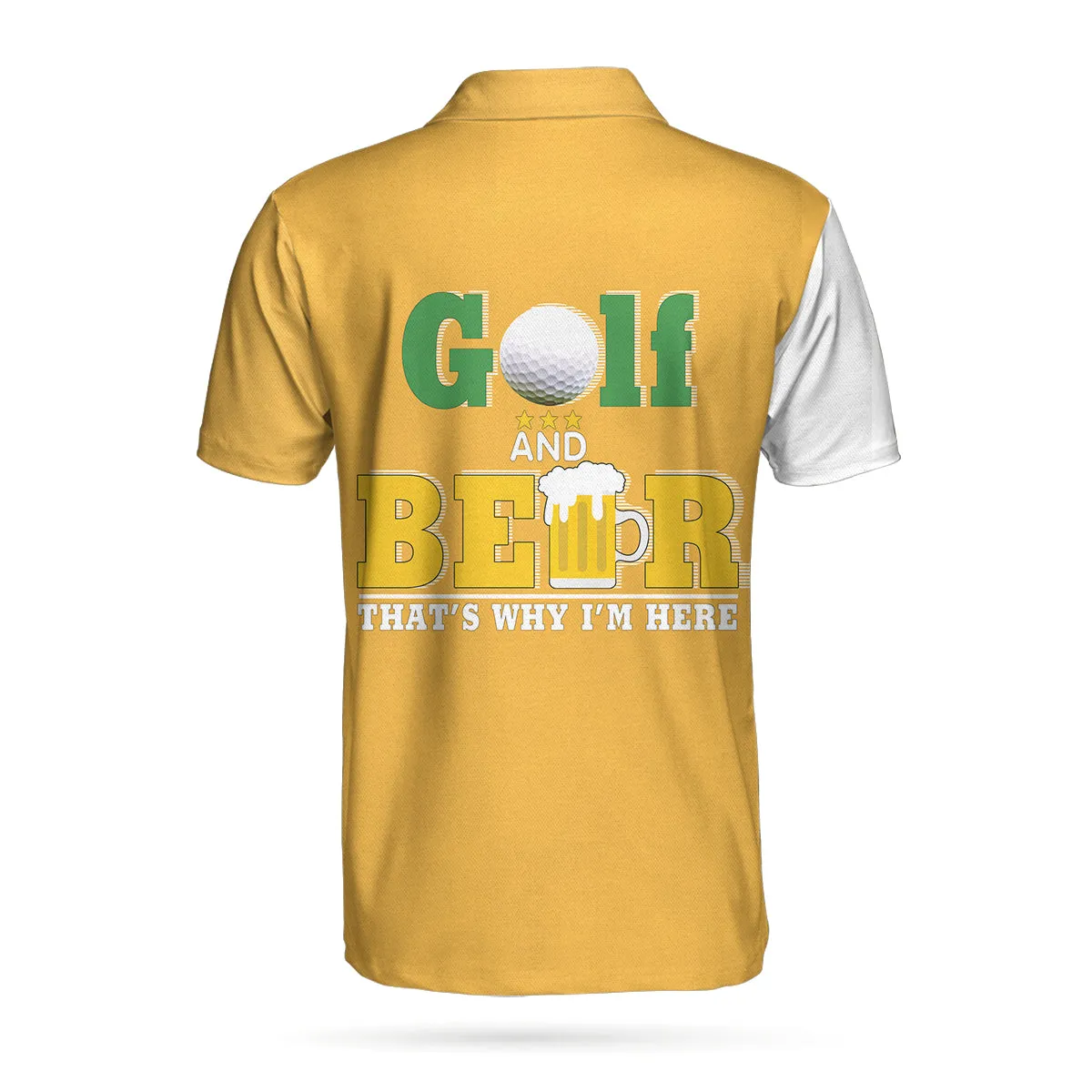 Beer And Golf Polo Shirt, That'S Why I'M Here Beer Drinking Polo Shirt, Best Golf Shirt For Men Coolspod