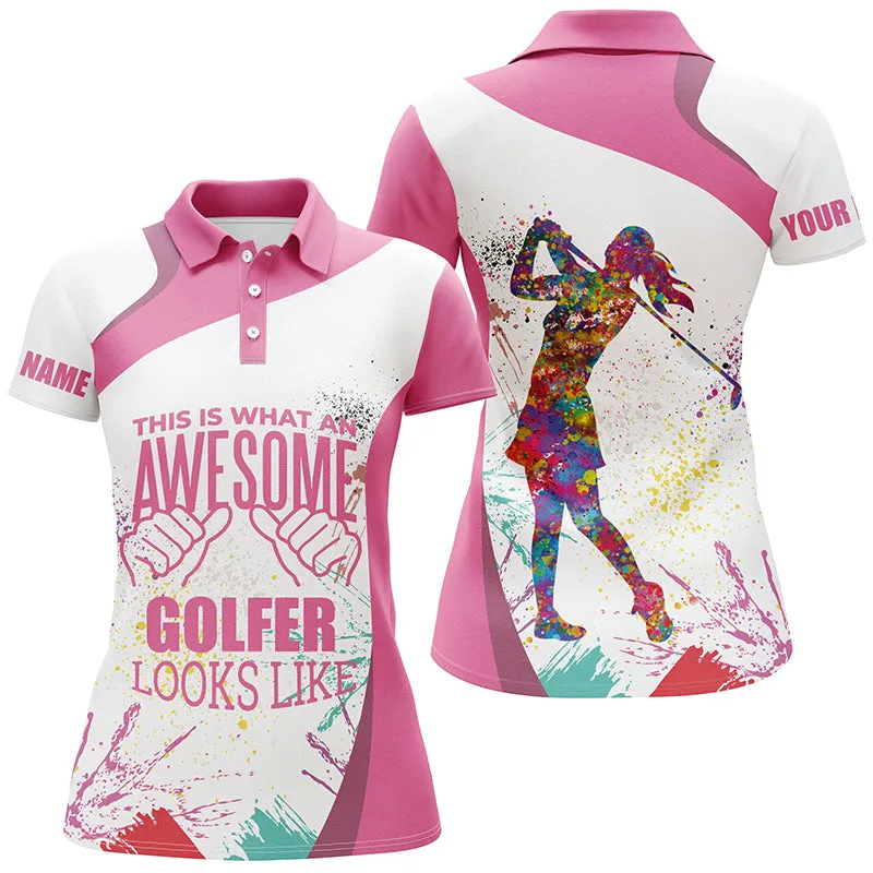 Funny Pink White Womens Golf Polo Shirt Custom This Is What An Awesome Golfer Looks Like Golf Gifts